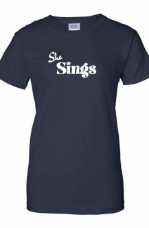She Sings T-Shirt