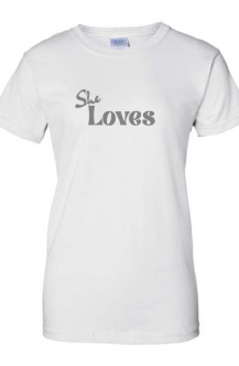 She Loves T-Shirt