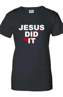 JESUS DID IT T-Shirt