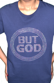 BUT GOD T-SHIRT